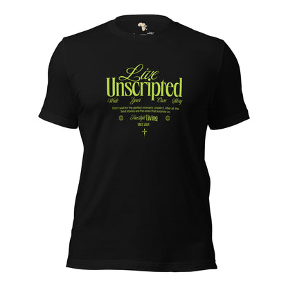 Live Unscripted Unisex t-shirt