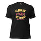 Grow Strong Unisex t-shirt Funky African