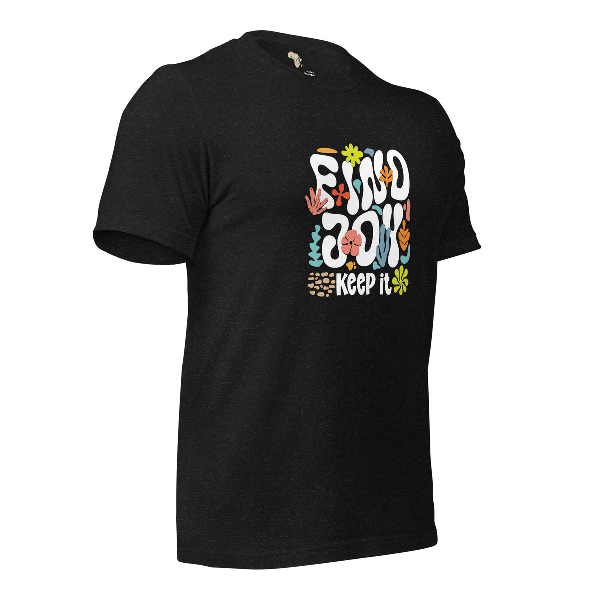 Find Joy and Keep it Unisex t-shirt Funky African