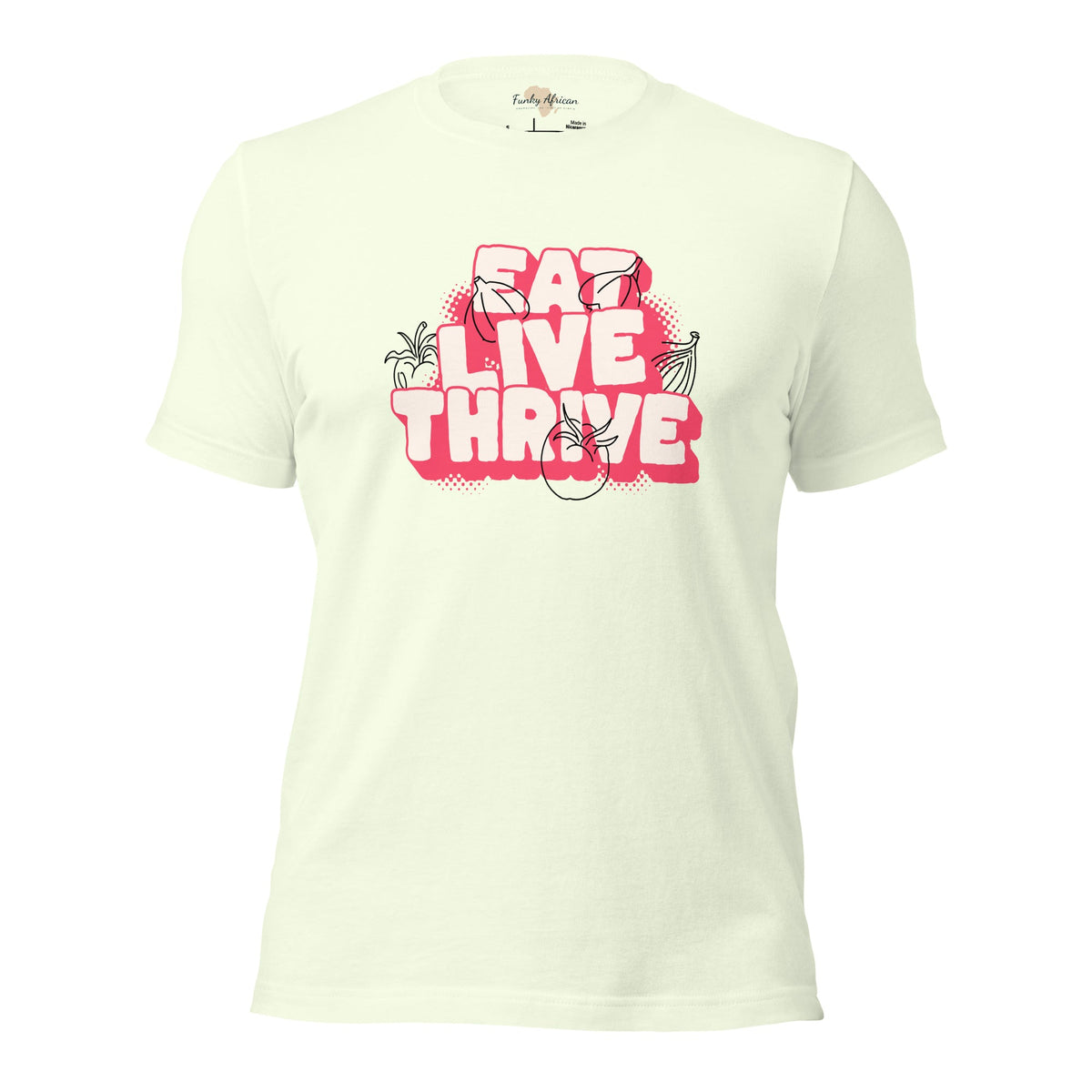 Eat live thrive unisex t-shirt Funky African