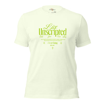 Live Unscripted Unisex t-shirt