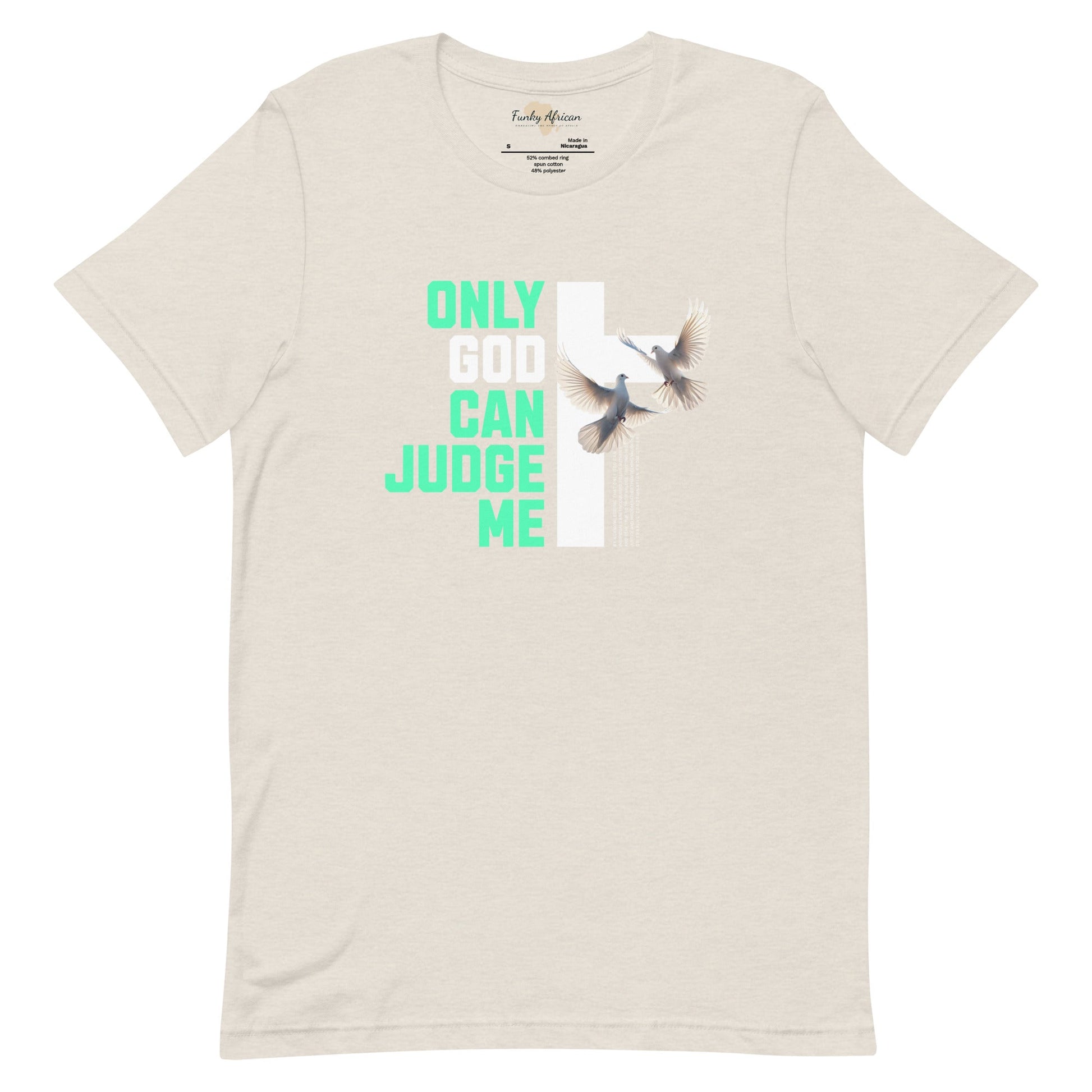 Only God can Judge me unisex tee Funky African