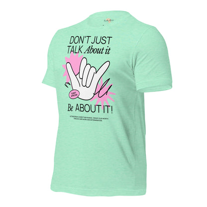 Be About it Unisex t-shirt