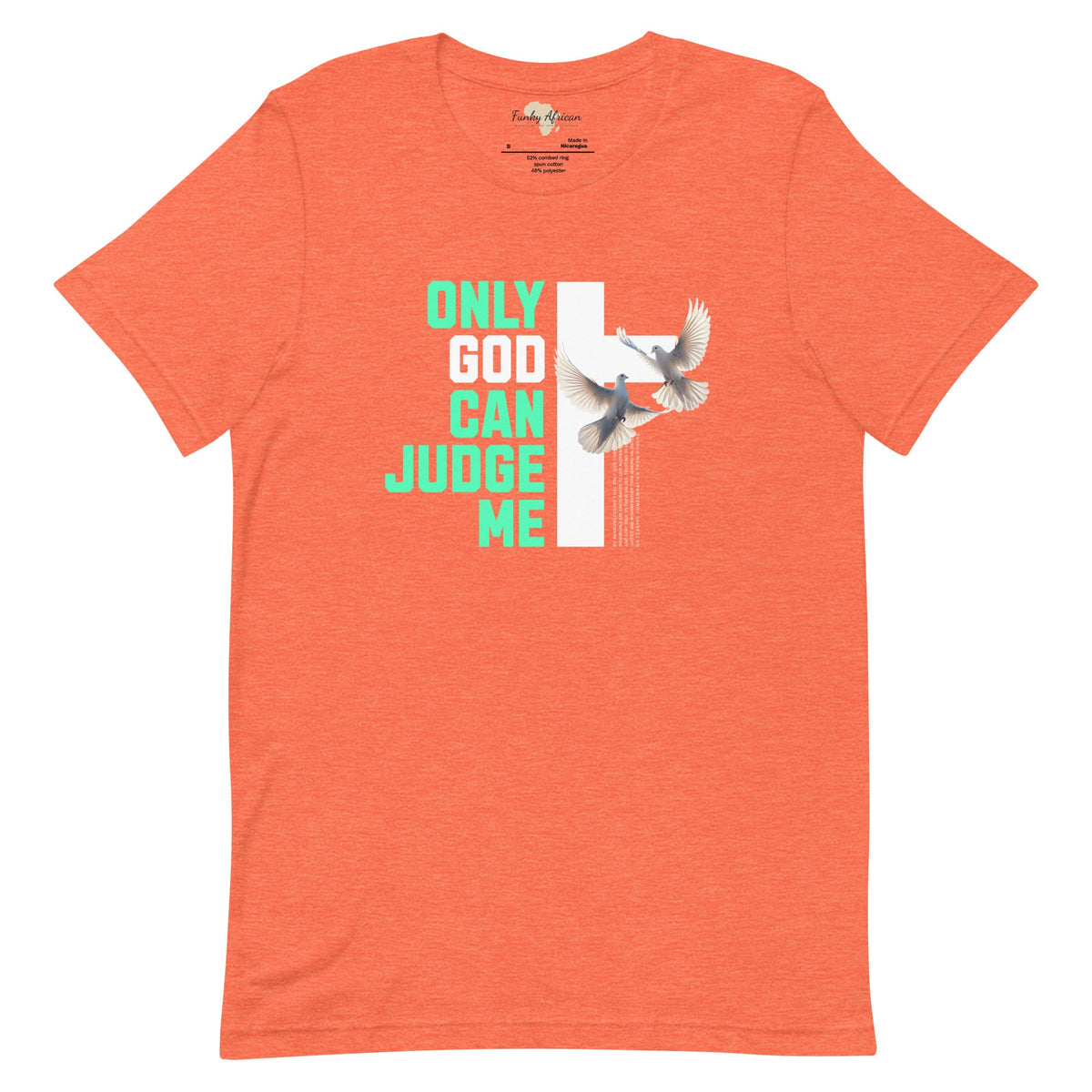 Only God can Judge me unisex tee Funky African