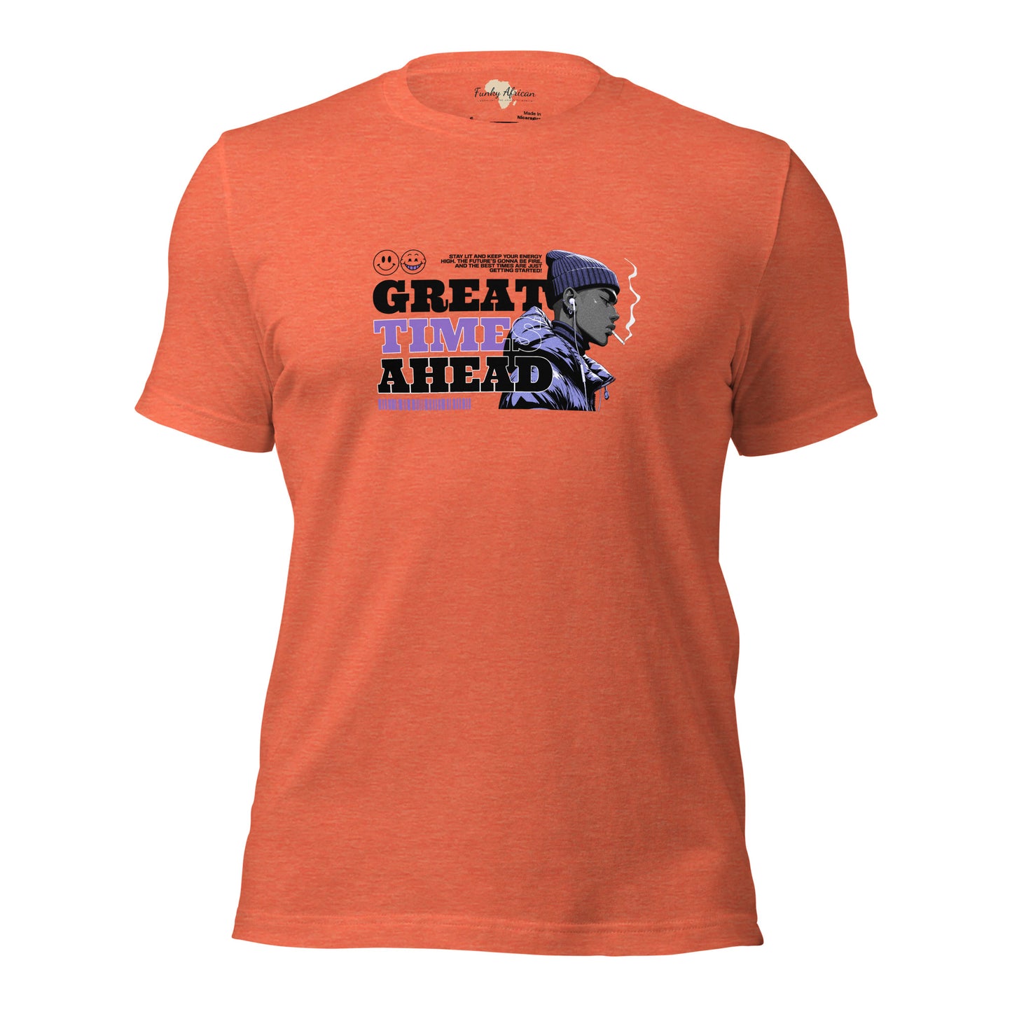 Great Time Ahead Unisex t-shirt