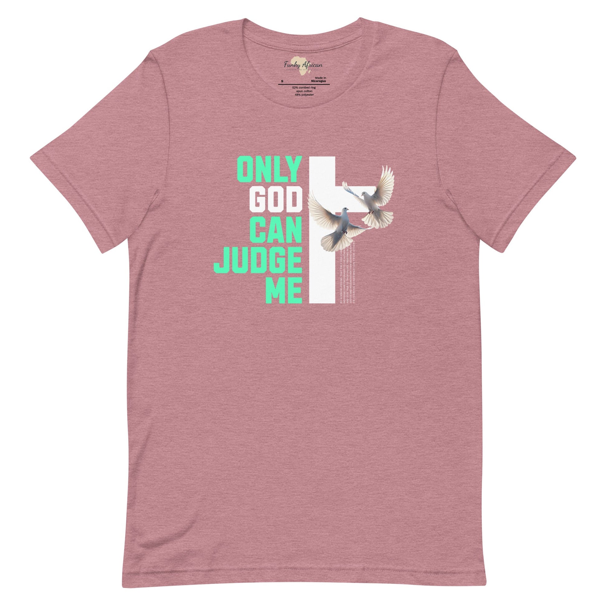 Only God can Judge me unisex tee Funky African