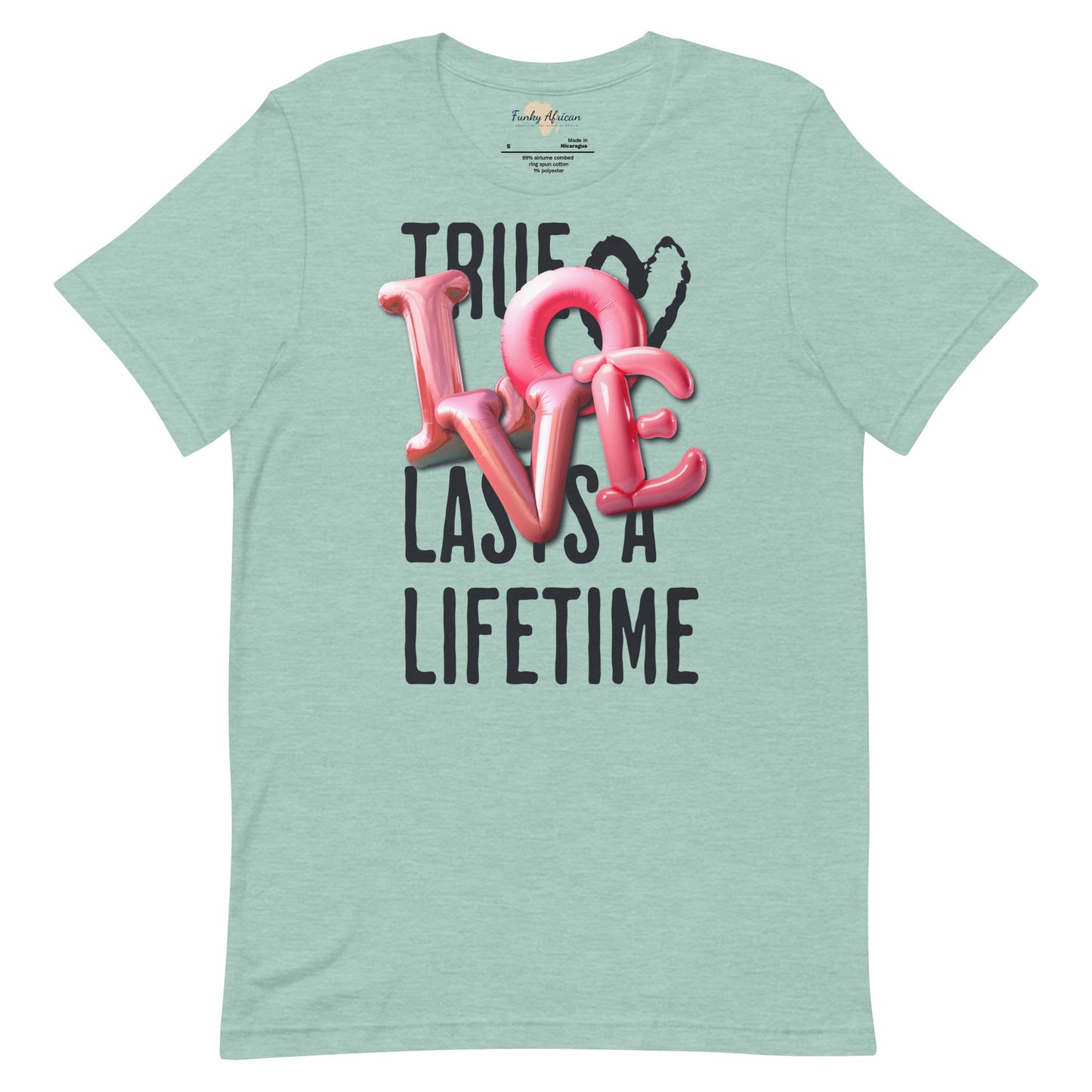 True love last unisex tee