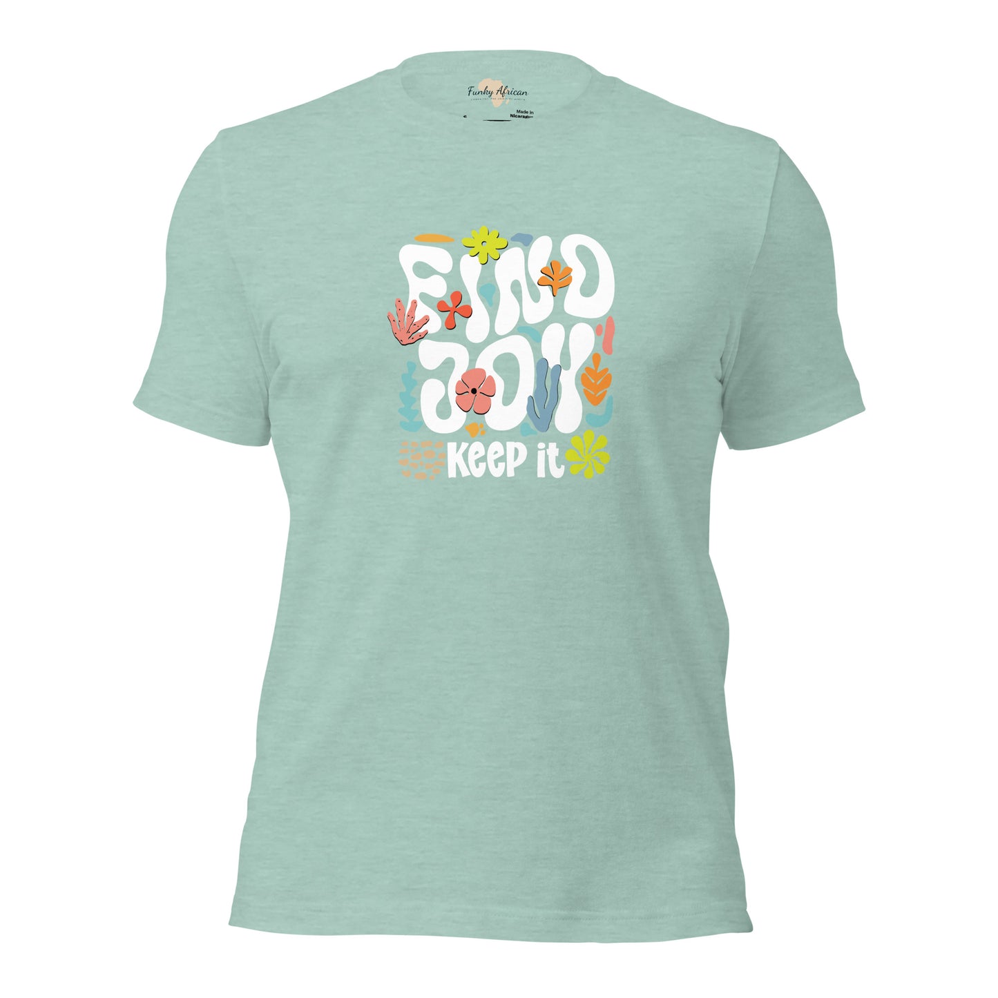 Find Joy and Keep it Unisex t-shirt