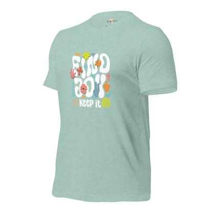 Find Joy and Keep it Unisex t-shirt