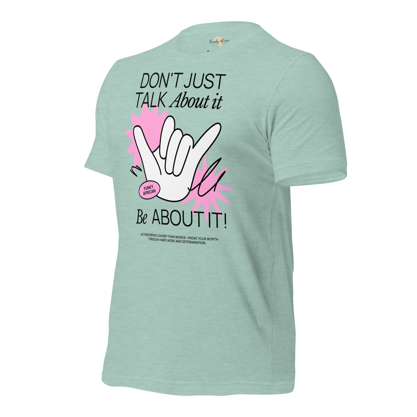 Be About it Unisex t-shirt