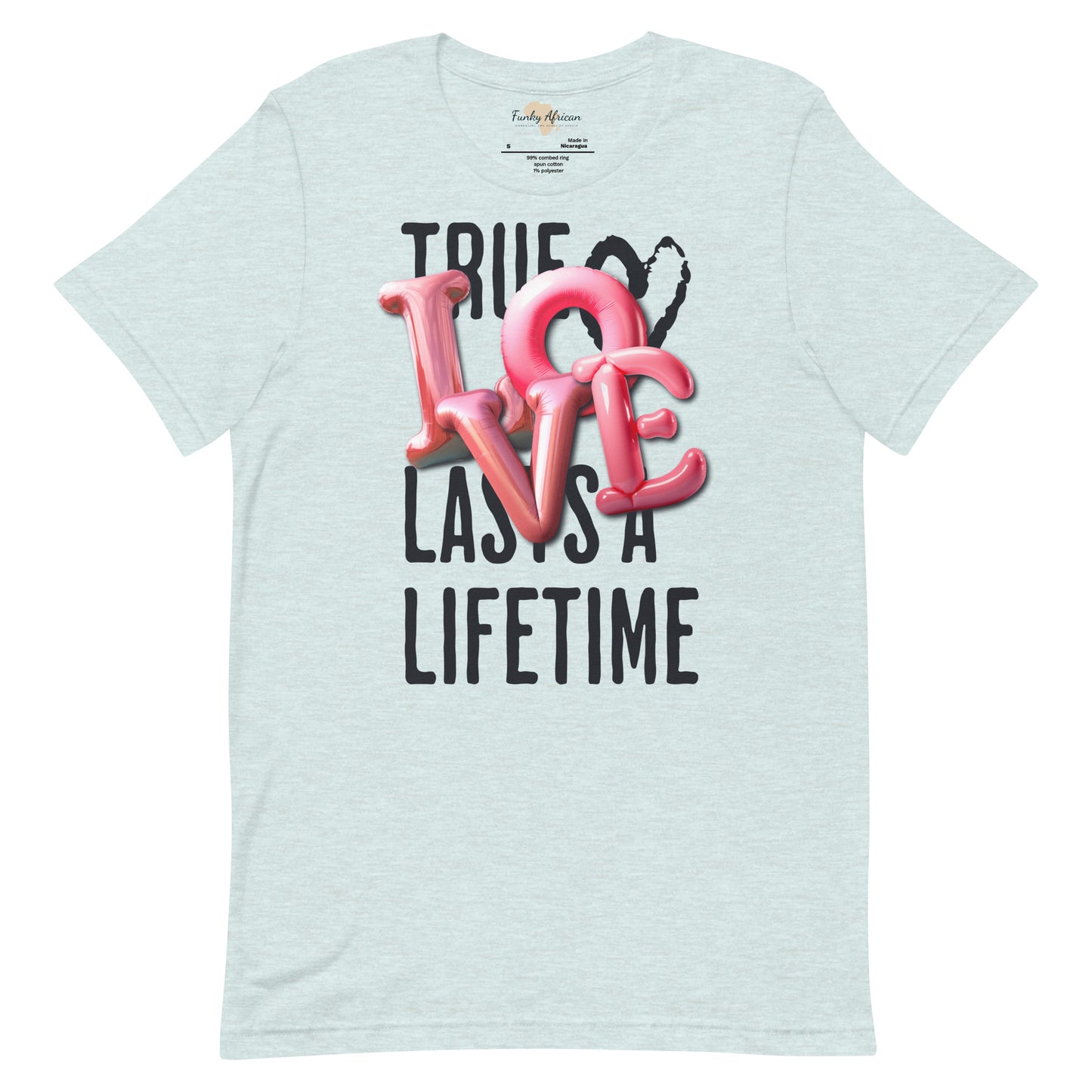 True love last unisex tee