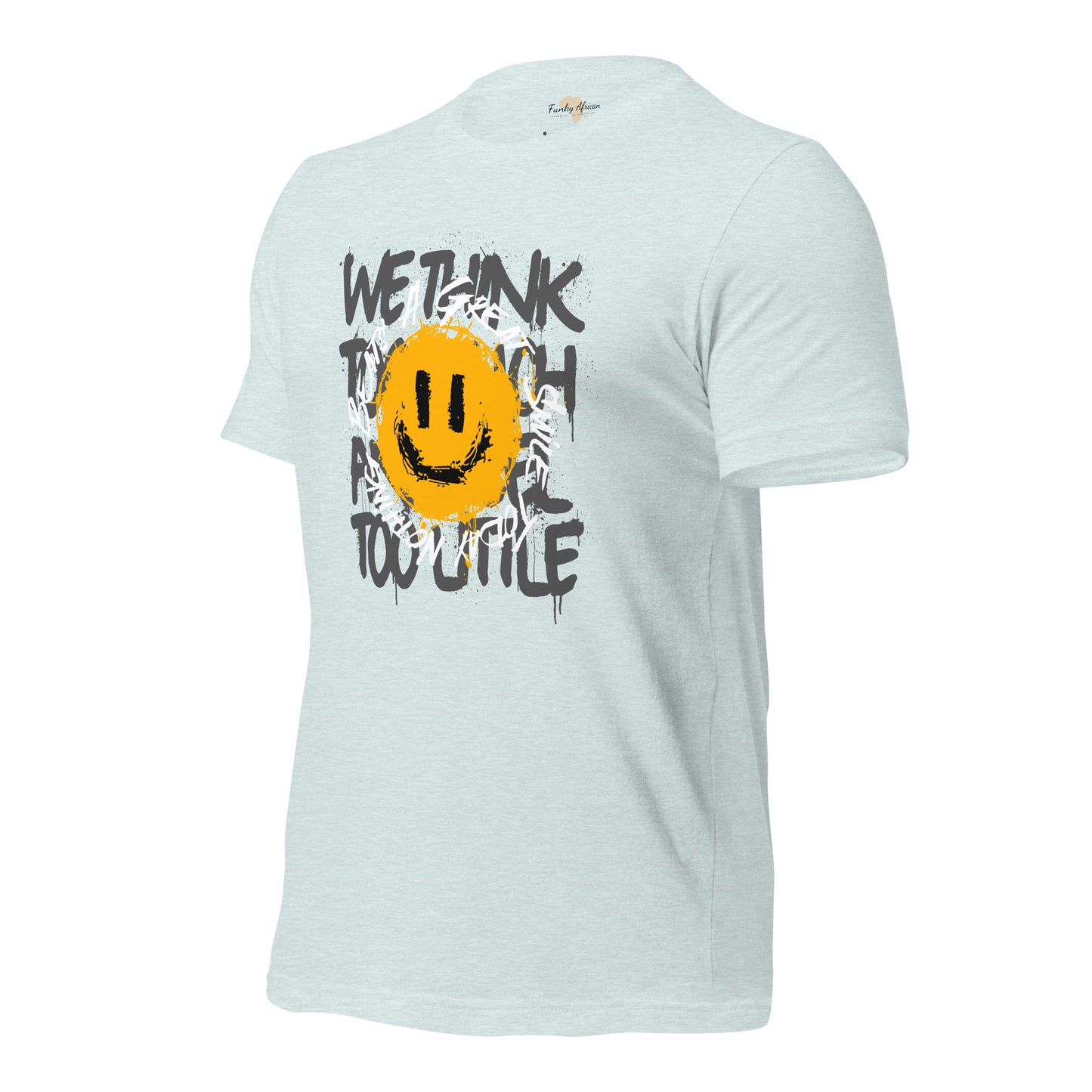 Nothing Beats a Great Smile Unisex t-shirt