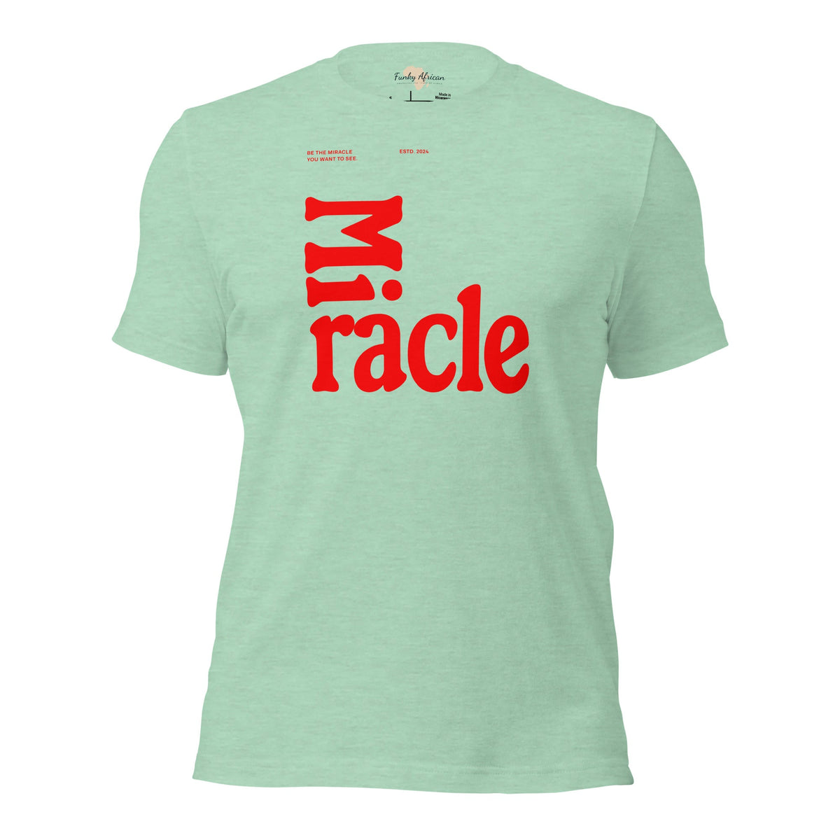Miracle unisex tee Funky African