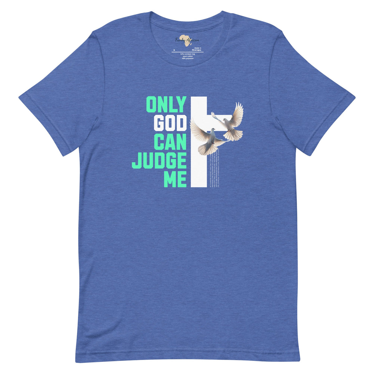 Only God can Judge me unisex tee Funky African