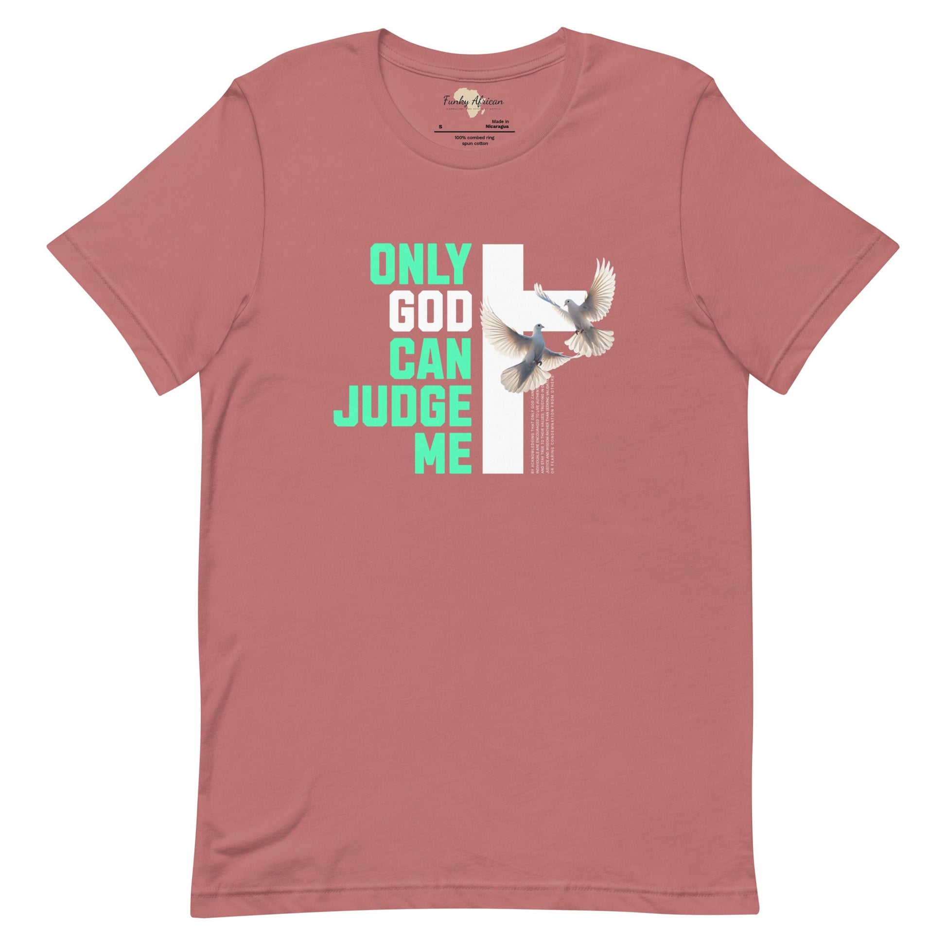 Only God can Judge me unisex tee Funky African
