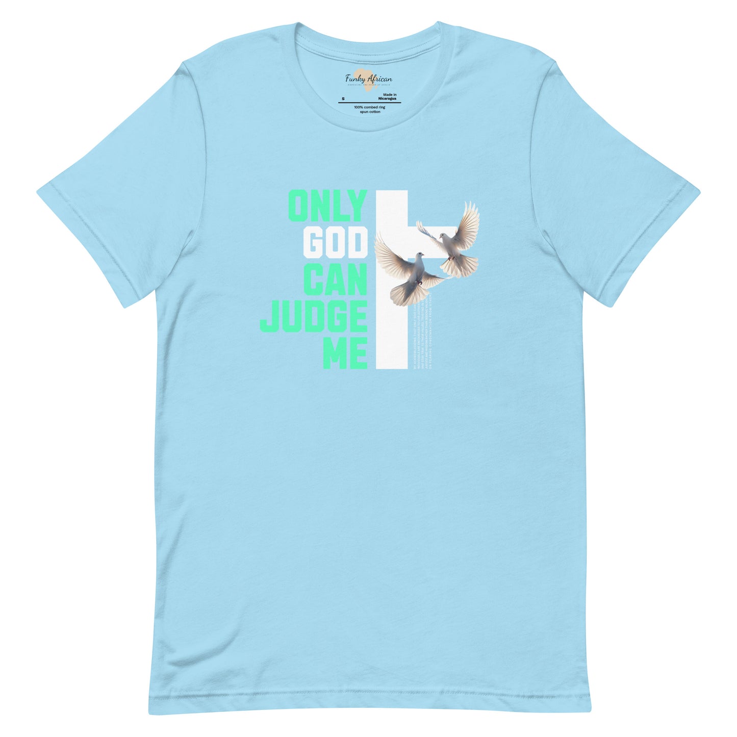 Only God can Judge me unisex tee