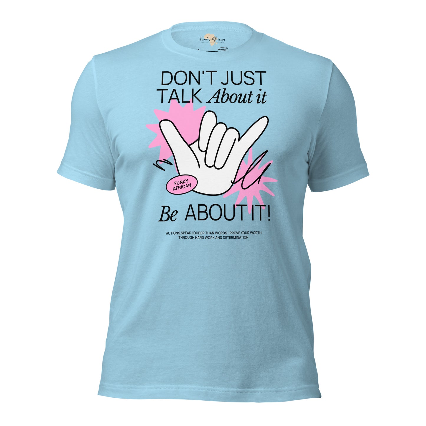 Be About it Unisex t-shirt