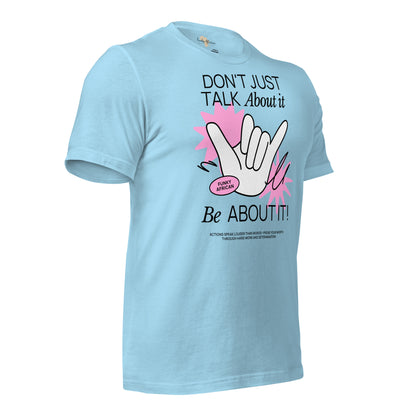 Be About it Unisex t-shirt