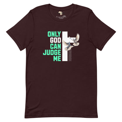 Only God can Judge me unisex tee Funky African