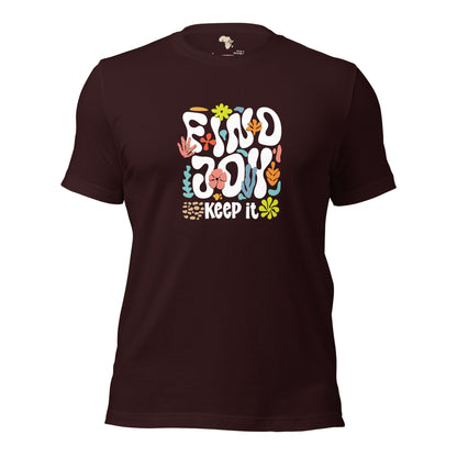 Find Joy and Keep it Unisex t-shirt