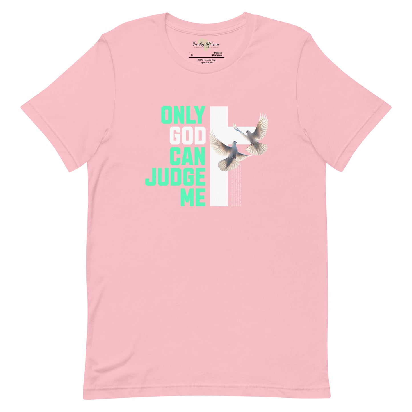 Only God can Judge me unisex tee