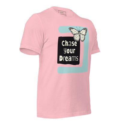 Chase Your Dreams Unisex t-shirt