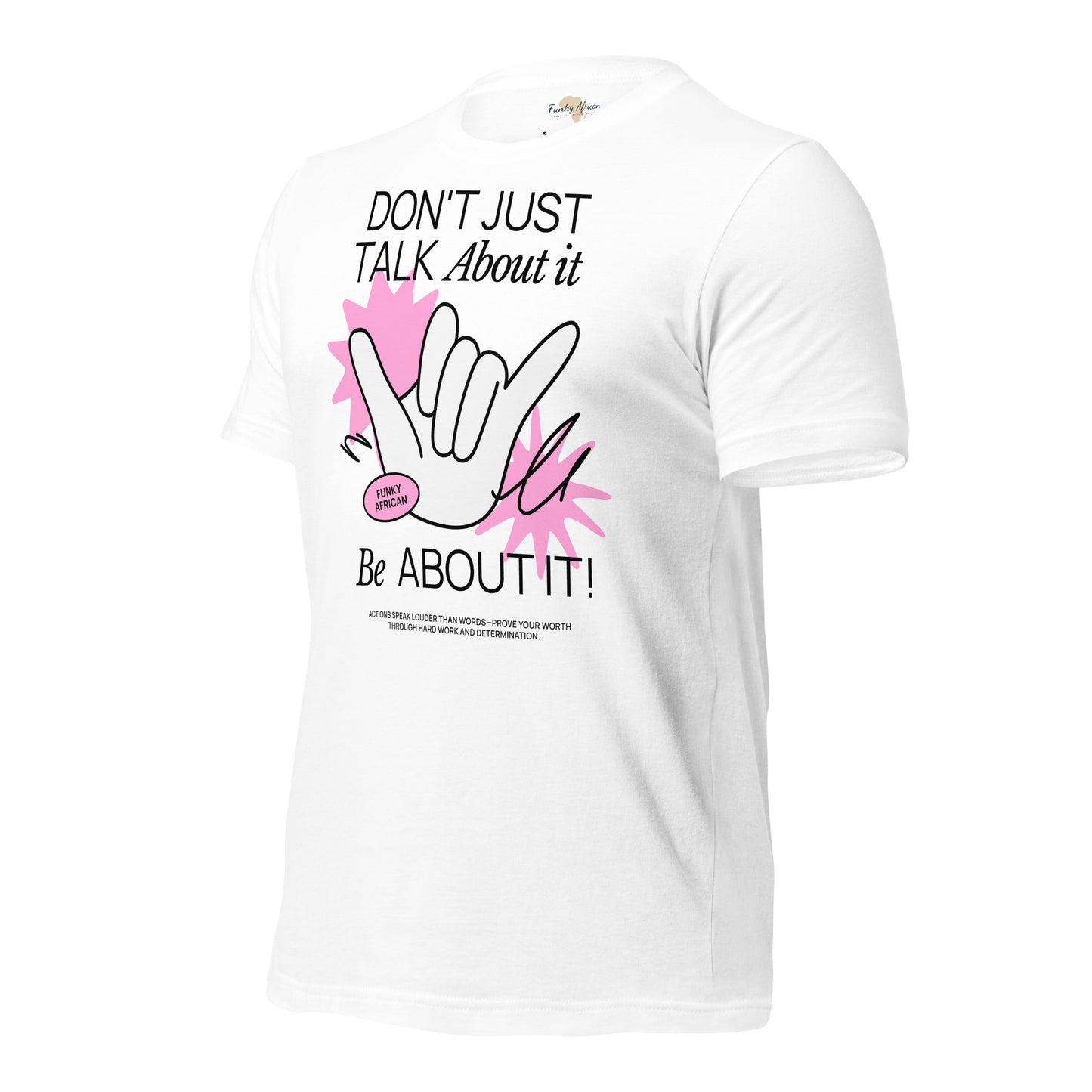 Be About it Unisex t-shirt