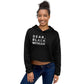 Dear black woman crop hoodie - you speak you mind Funky African
