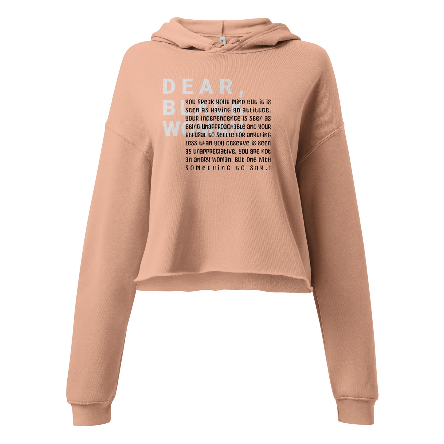 Dear black woman crop hoodie - you speak you mind