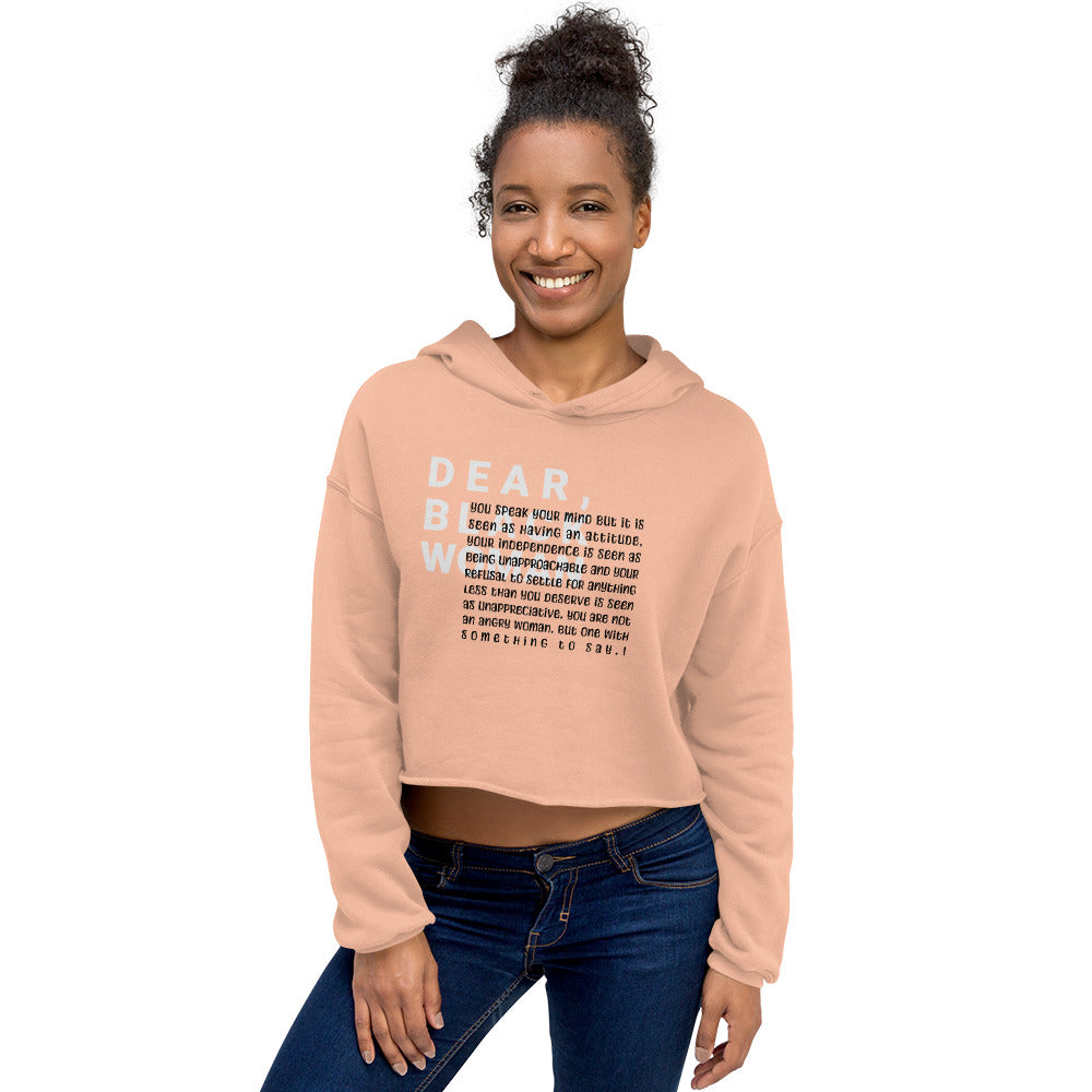 Dear black woman crop hoodie - you speak you mind