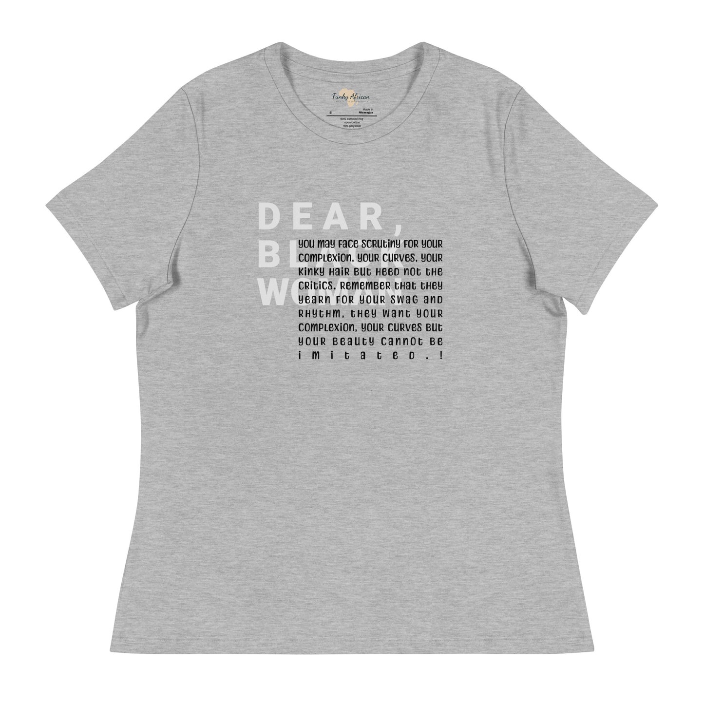 Dear black women's relaxed tee - you face scrutiny