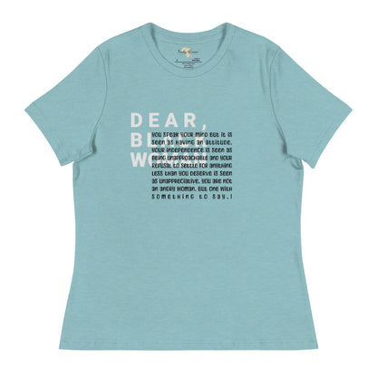 Dear black women's relaxed tee - you speak your mind