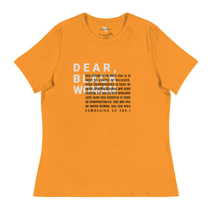 Dear black women's relaxed tee - you speak your mind