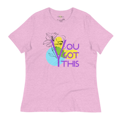 You got this Women's Relaxed T-Shirt