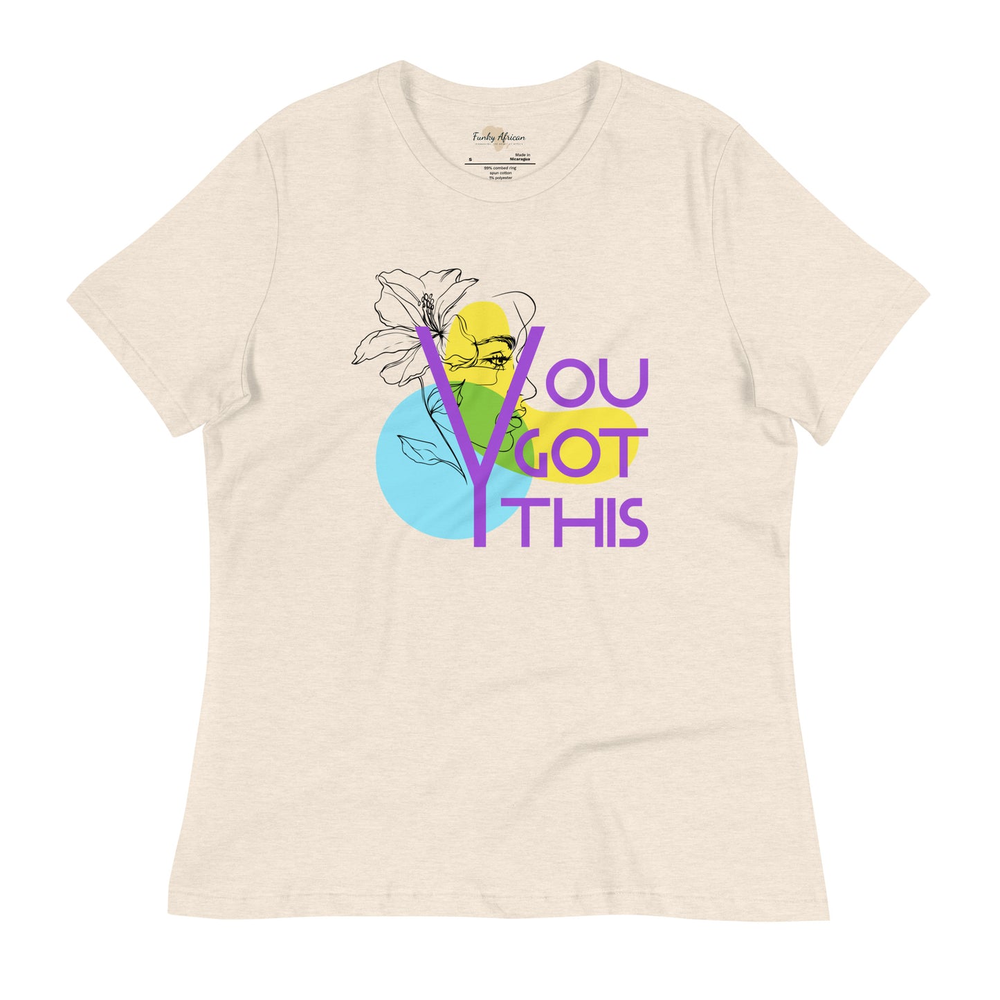 You got this Women's Relaxed T-Shirt