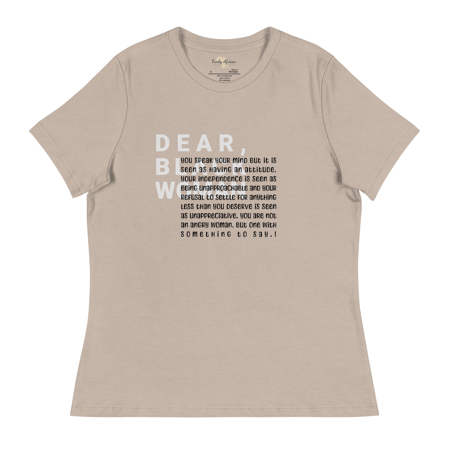 Dear black women's relaxed tee - you speak your mind