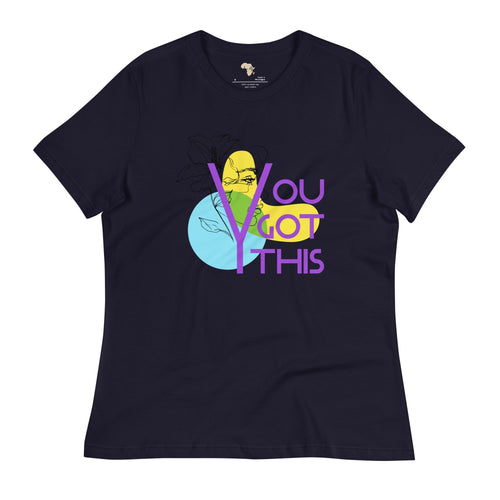 You got this Women's Relaxed T-Shirt Funky African