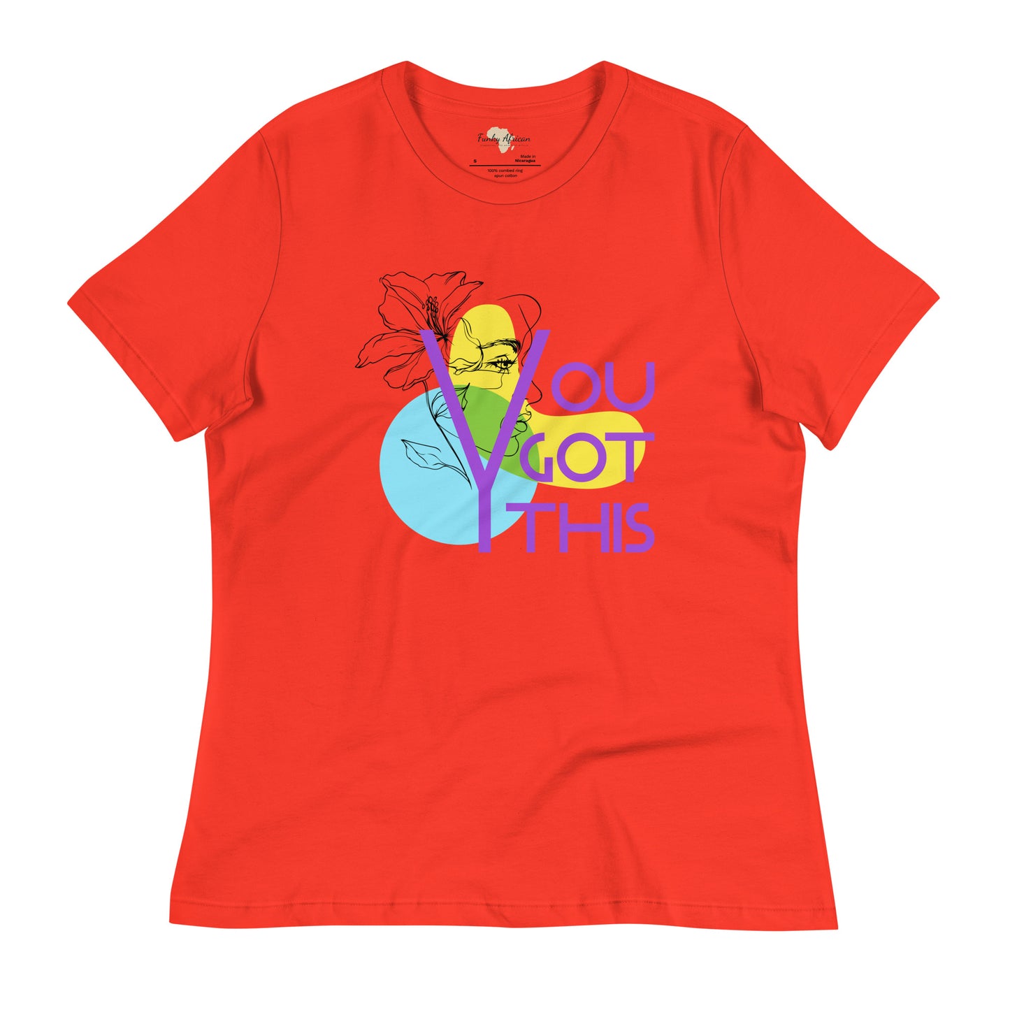 You got this Women's Relaxed T-Shirt