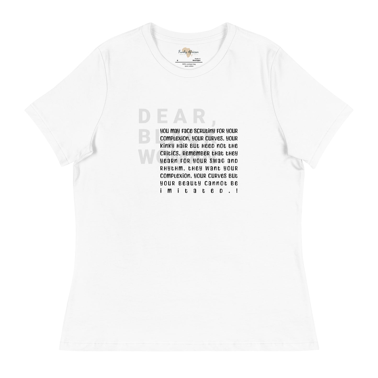 Dear black women's relaxed tee - you face scrutiny