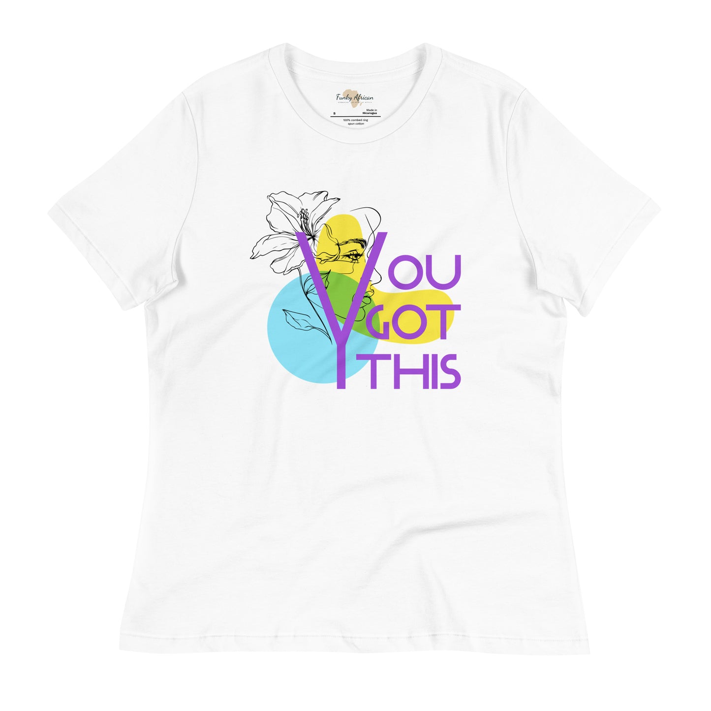 You got this Women's Relaxed T-Shirt