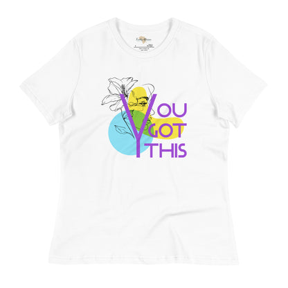 You got this Women's Relaxed T-Shirt